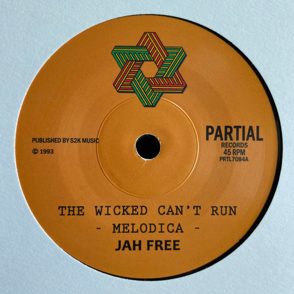 Jah Free - The Wicked Can't Run | Partial Records (PRTL7084)