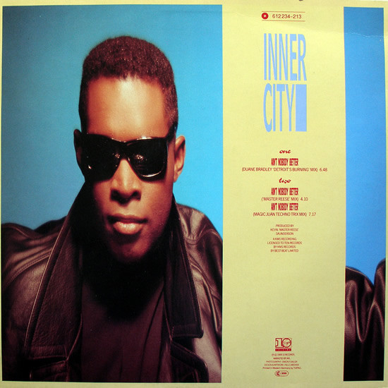 Inner City - Ain't Nobody Better | 10 Records (612 234) - 2