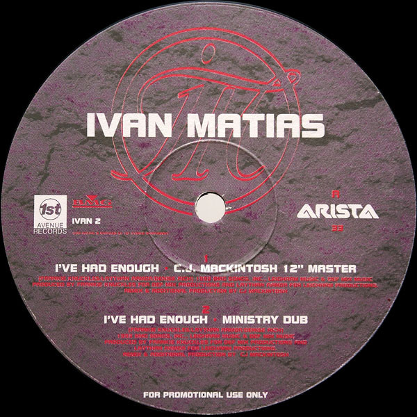Ivan Matias - I've Had Enough (The House Mixes) | Arista (IVAN 2) - 3