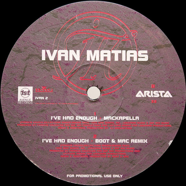 Ivan Matias - I've Had Enough (The House Mixes) | Arista (IVAN 2) - 4