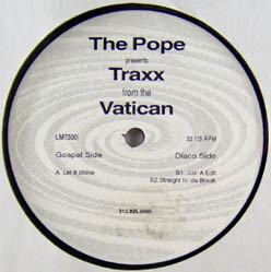 The Pope - Traxx From The Vatican | Not On Label (DJ Pope Self-released) (LMT300) - main The Pope - Traxx From The Vatican | Not On Label (DJ Pope Self-released) (LMT300) - main