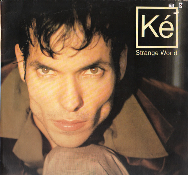 Ké - Strange World | RCA (07863-64371-1)