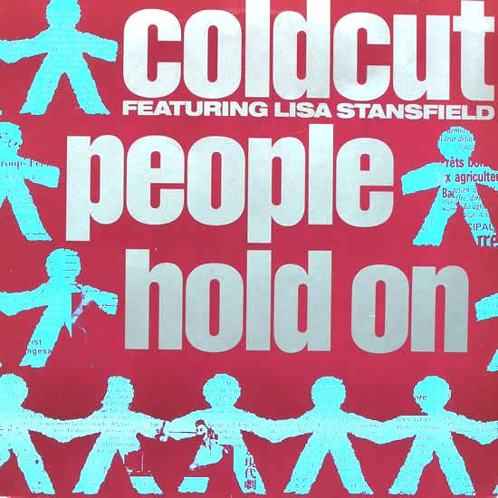 Coldcut  &  Lisa Stansfield - People Hold On | Big Life (SIRX20240)