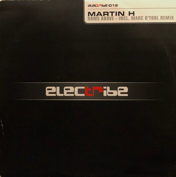 Martin H - Rows Above | Electribe (electribe 012)