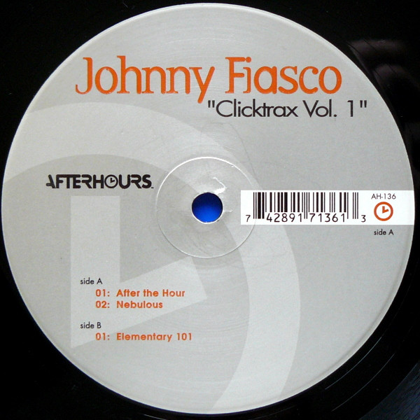 Johnny Fiasco - Clicktrax Vol. 1 | Afterhours (AH-136) - main Johnny Fiasco - Clicktrax Vol. 1 | Afterhours (AH-136) - main