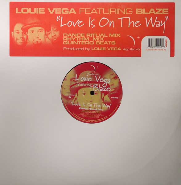 Louie Vega Featuring Blaze - Love Is On The Way | Vega Records (VR005) - main
