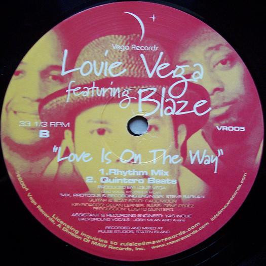 Louie Vega Featuring Blaze - Love Is On The Way | Vega Records (VR005) - 3