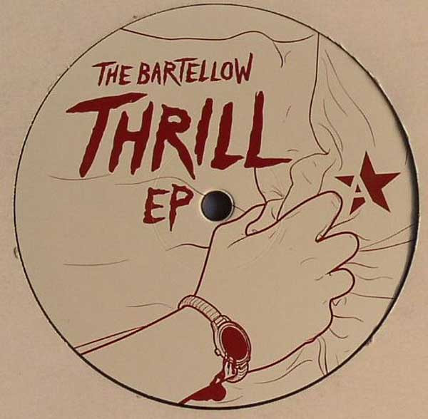 Bartellow - The Bartellow Thrill EP | Estrela (EST017) - main Bartellow - The Bartellow Thrill EP | Estrela (EST017) - main