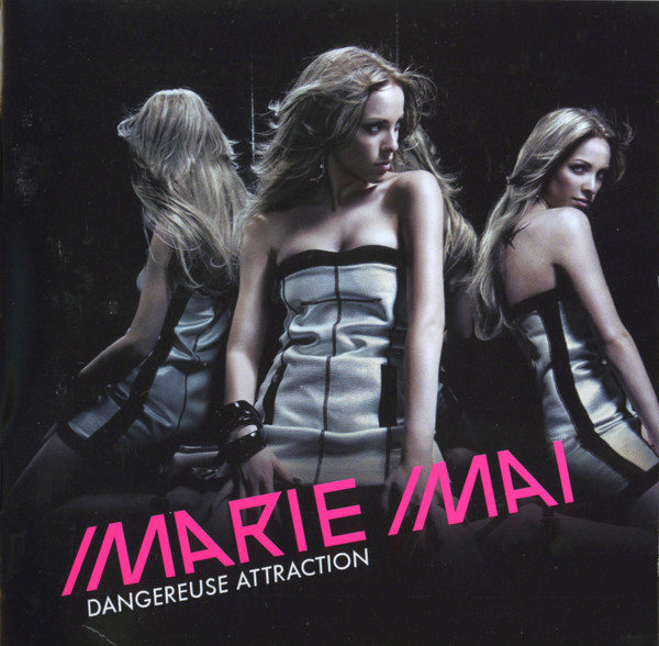 Marie Mai - Dangereuse Attraction | Musicor Québécor Média (MQMCD-2376)