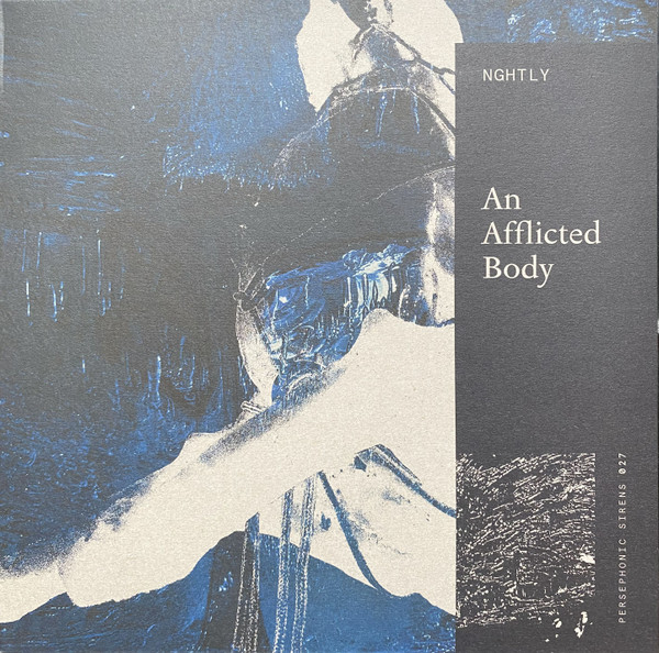 NGHTLY - An Afflicted Body | Persephonic Sirens (Persephonic Sirens 027)