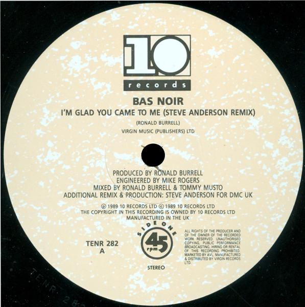 Bas Noir - I'm Glad You Came To Me (Steve Anderson Remix) | 10 Records (TENR 282) - 3