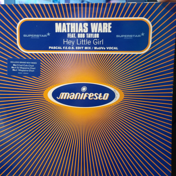Mathias Ware Feat. Rob Taylor - Hey Little Girl | Manifesto (FESX91) - main
