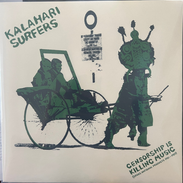 Kalahari Surfers - Censorship Is Killing Music (Gross National Products, 1981 To 1989) | Emotional Rescue (ERC144)