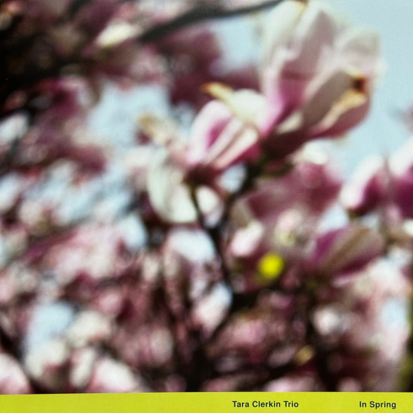 Tara Clerkin Trio - In Spring | World Of Echo (WOE004) - main Tara Clerkin Trio - In Spring | World Of Echo (WOE004) - main