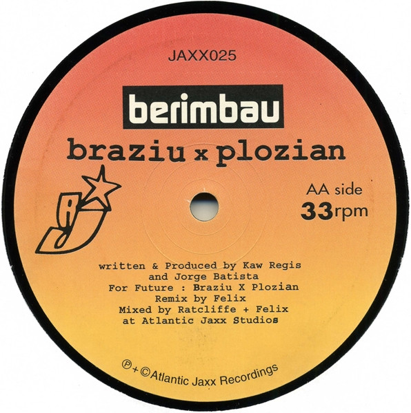 Braziu X Plozian / The Heartists - Berimbau / Belo Horizonte | Atlantic Jaxx (JAXX025) - 4 Braziu X Plozian / The Heartists - Berimbau / Belo Horizonte | Atlantic Jaxx (JAXX025) - 4