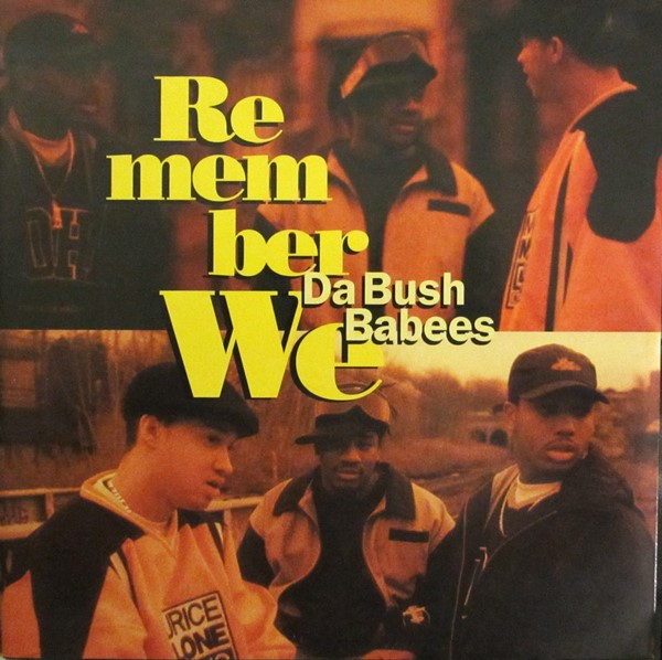 Da Bush Babees - Remember We | Reprise Records (0-41943) - main Da Bush Babees - Remember We | Reprise Records (0-41943) - main