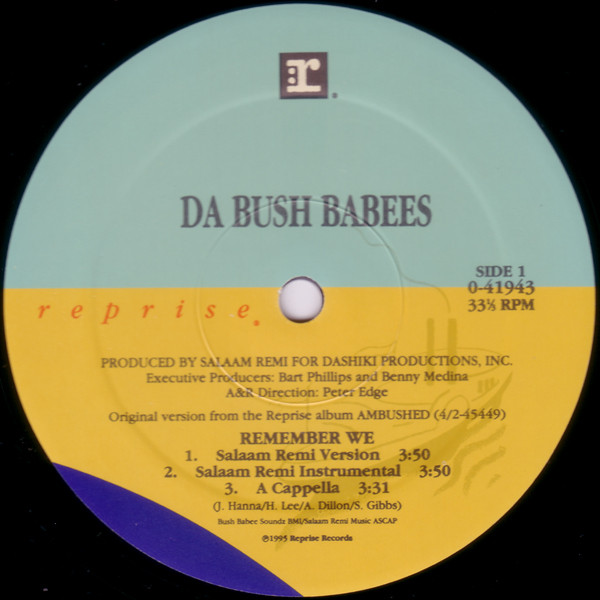 Da Bush Babees - Remember We | Reprise Records (0-41943) - 3 Da Bush Babees - Remember We | Reprise Records (0-41943) - 3