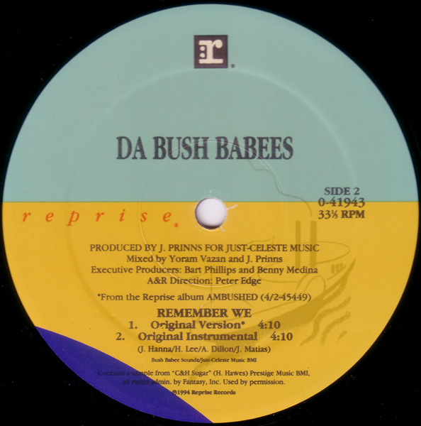 Da Bush Babees - Remember We | Reprise Records (0-41943) - 4 Da Bush Babees - Remember We | Reprise Records (0-41943) - 4