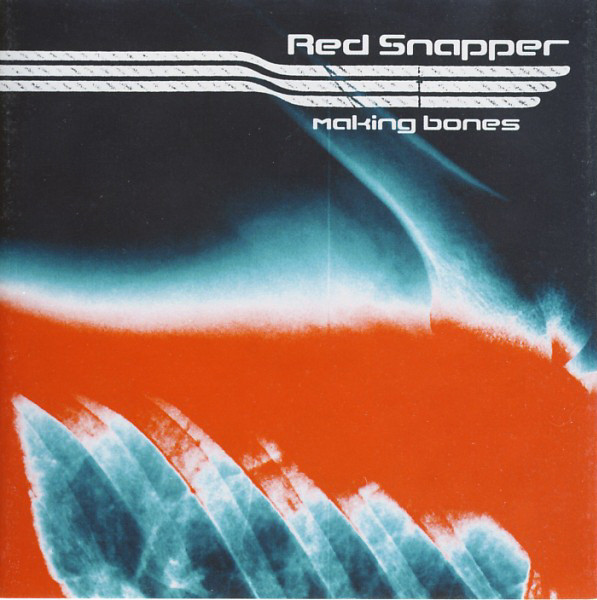 Red Snapper - Making Bones | Warp Records (WARPCD56) - main