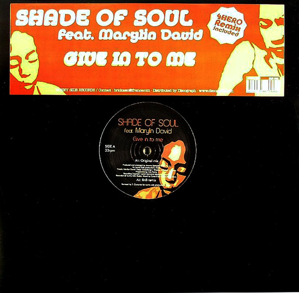 Shade Of Soul Feat. Marylin David - Give In To Me | Sunny Side Records (SUN 002) - main