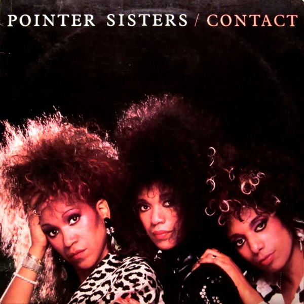 Pointer Sisters - Contact | RCA Victor (AJL1-5487)