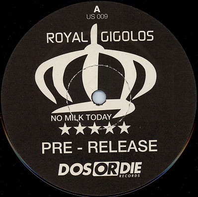 Royal Gigolos - No Milk Today | Unlimited Sounds (US 009) - 2 Royal Gigolos - No Milk Today | Unlimited Sounds (US 009) - 2