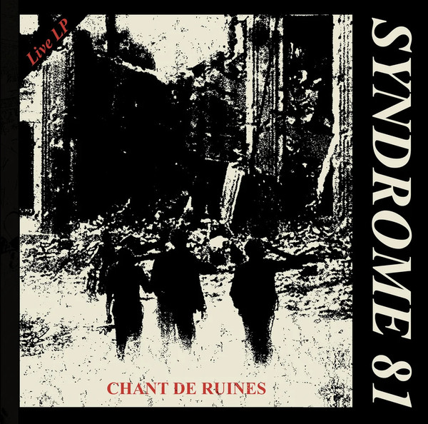 Syndrome 81 - Chant De Ruines | Kick Rock (BEF-33)