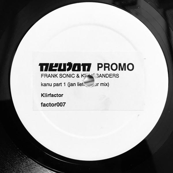 Frank Sonic & Kean Sanders - Kanu Part 1 | Klirfactor (Factor 007) - main Frank Sonic & Kean Sanders - Kanu Part 1 | Klirfactor (Factor 007) - main