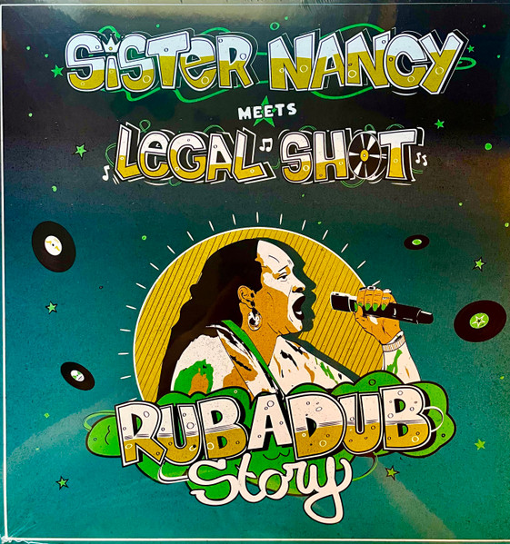 Sister Nancy , Legal Shot - Rub A Dub Story | Legal Shot Music (LSM 12001) - main Sister Nancy , Legal Shot - Rub A Dub Story | Legal Shot Music (LSM 12001) - main
