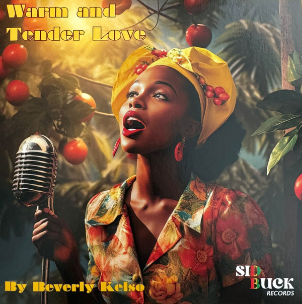 Beverley Kelso - Warm & Tender Love | Sid Buck Records (SBRS011)