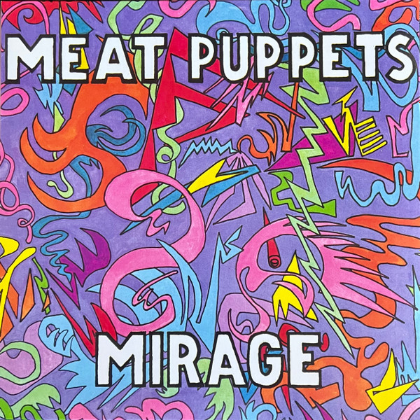 Meat Puppets - Mirage | Meat Puppets Music (MPM006LP) - main