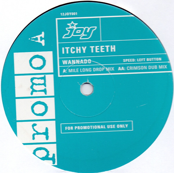 Itchy Teeth - Wannado | Joy Records (12JOY001)