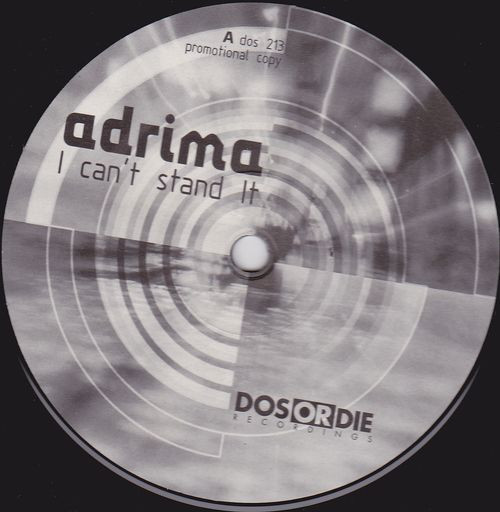 Adrima - I Can't Stand It | Dos Or Die Recordings (dos 213)