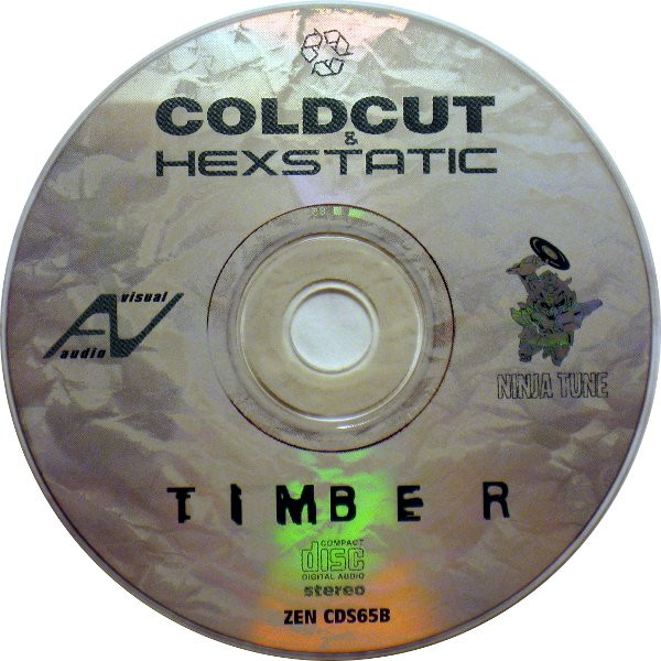 Coldcut & Hexstatic - Timber | Ninja Tune (ZEN CDS65B) - 3