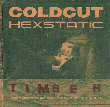 Coldcut & Hexstatic - Timber | Ninja Tune (ZEN CDS65B) - main