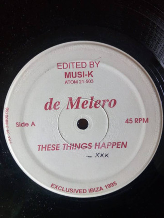 De Melero - These Things Happen | Musi-K (ATOM 21-503)