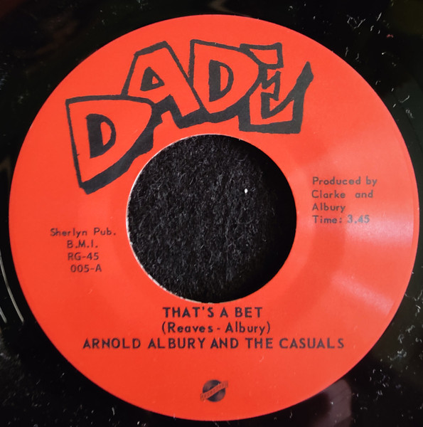Arnold Albury And The Casuals - That's A Bet | Regrooved Records (RG-45 005) - main Arnold Albury And The Casuals - That's A Bet | Regrooved Records (RG-45 005) - main