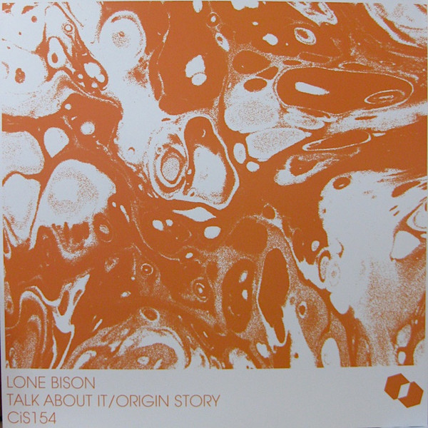 Lone Bison - Talk About / Origin Story | Castles in Space (CiS154) - 2 Lone Bison - Talk About / Origin Story | Castles in Space (CiS154) - 2