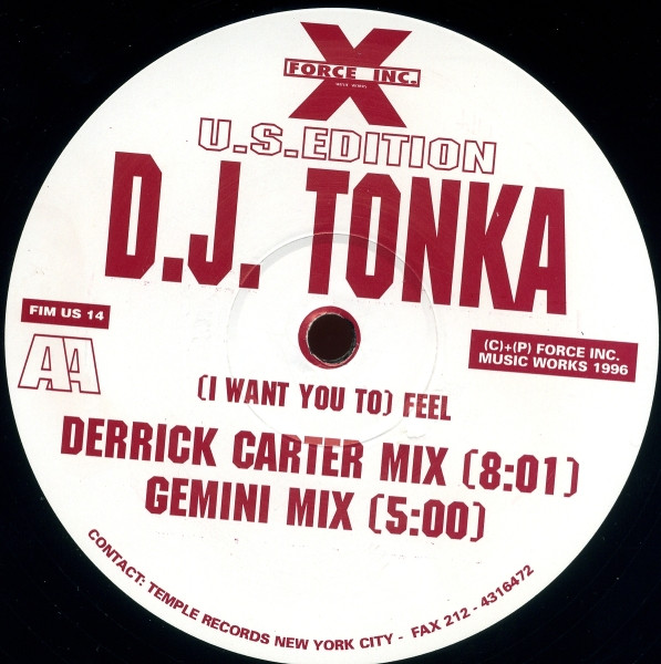 DJ Tonka - (I Want You To) Feel | Force Inc. Music Works U.S.Edition (FIM US 14) - 3