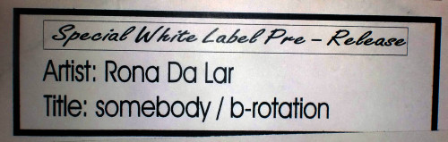 Rona Da Lar - Somebody / B-Rotation | ZYX Music (ZYX 7973-12w)