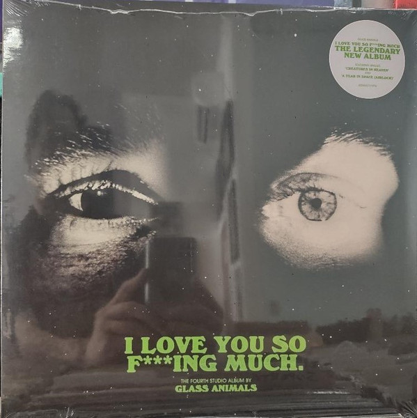 Glass Animals - I Love You So F***ing Much. | Polydor (602465191974)