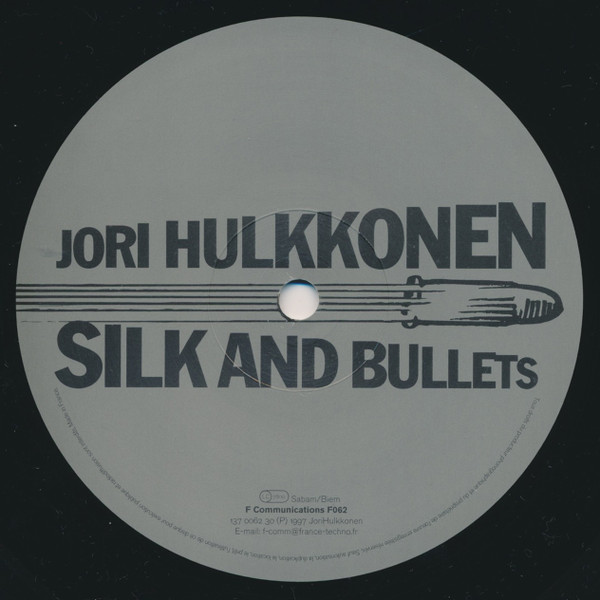 Jori Hulkkonen - Silk And Bullets | F Communications (F 062) - 3 Jori Hulkkonen - Silk And Bullets | F Communications (F 062) - 3