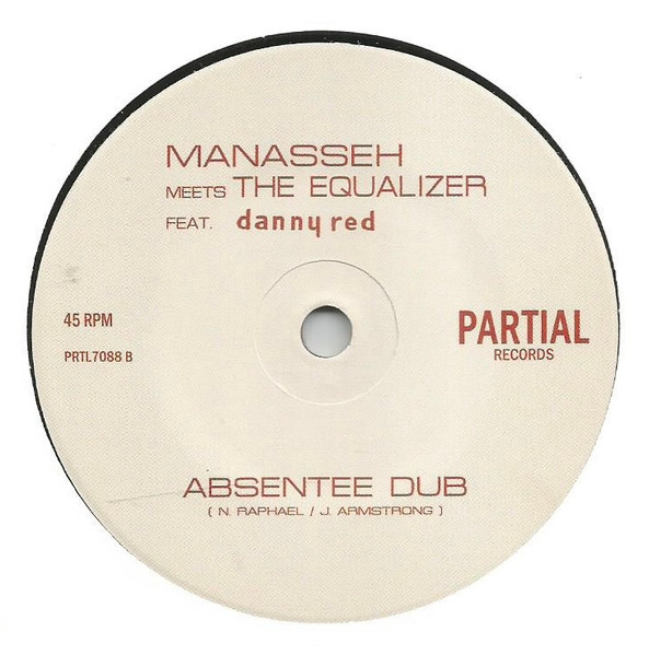 Manasseh  &  The Equalizer - Absentee | Partial Records (PRTL7088) - 2