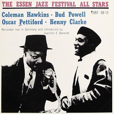 Coleman Hawkins  &  Bud Powell  &  Oscar Pettiford  &  Kenny Clarke - The Essen Jazz Festival All Stars | Debut Records (DEB-131) - main