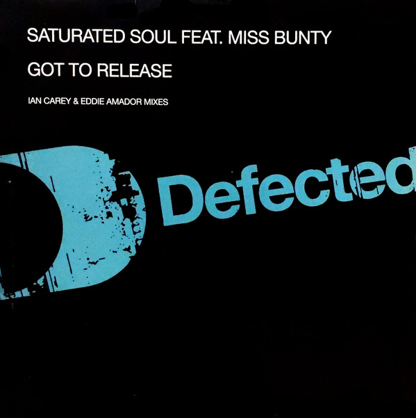 Saturated Soul Feat. Miss Bunty - Got To Release | Defected (DFTD093) - main