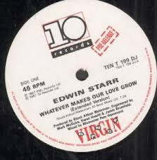 Edwin Starr - Whatever Makes Our Love Grow | 10 Records (TEN T 199 DJ)