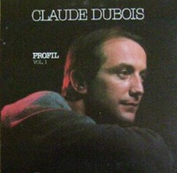 Claude Dubois - Profil Vol. 1 | Pingouin (PN-102) - main Claude Dubois - Profil Vol. 1 | Pingouin (PN-102) - main