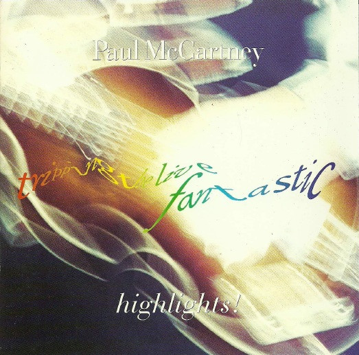 Paul McCartney - Tripping The Live Fantastic Highlights! | Capitol Records (CDP-595379) - main Paul McCartney - Tripping The Live Fantastic Highlights! | Capitol Records (CDP-595379) - main