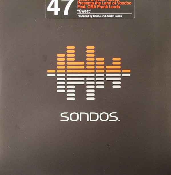 Kobbe & Austin Leeds Presents The Land Of Voodoo Feat. Oba Frank Lords - Sweat | Sondos (SON 47)
