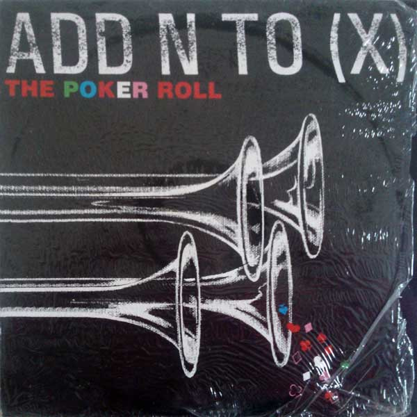 Add N To - The Poker Roll | Mute (12 MUTE 258)